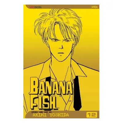 Banana Fish, Vol. 12 - Yoshida, Akimi