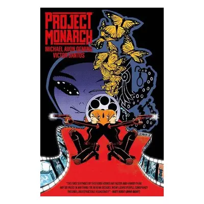 Project Monarch - Oeming, Michael Avon a Santos, Victor