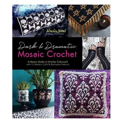 Dark a Dramatic Mosaic Crochet - Sixel, Alexis