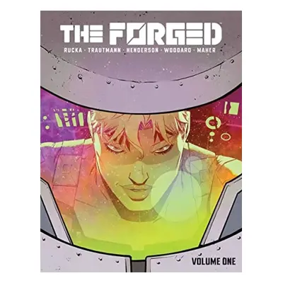 Forged Volume 1 - Rucka, Greg a Trautmann, Eric