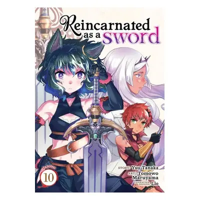 Reincarnated as a Sword (Manga) Vol. 10 - Tanaka, Yuu