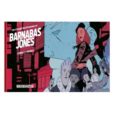 Strange Disappearance of Barnabas Jones - Connelly, Damian