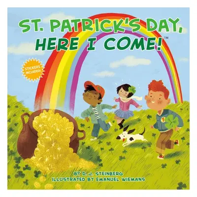 St. Patrick's Day, Here I Come! - Steinberg, D.J.