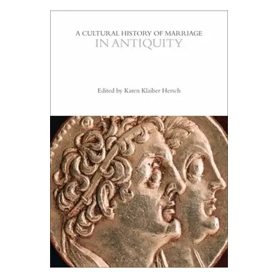 Cultural History of Marriage in Antiquity