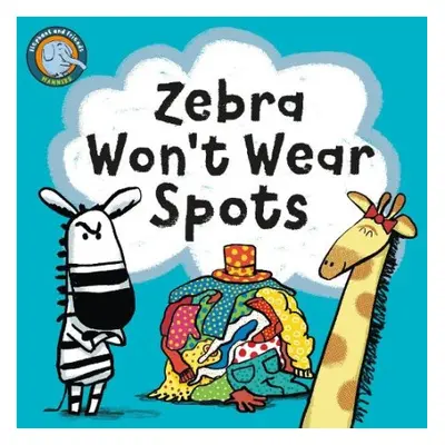 Zebra Won't Wear Spots - Juice, Noodle