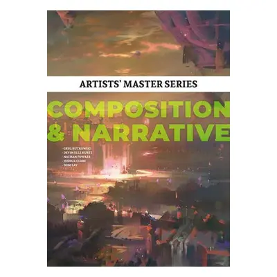 Artists' Master Series: Composition a Narrative