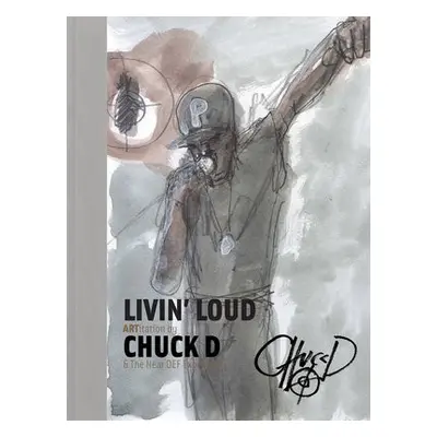 Livin' Loud - D, Chuck