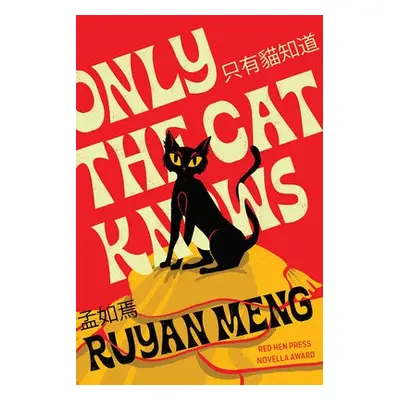 Only the Cat Knows - Meng, Ruyan