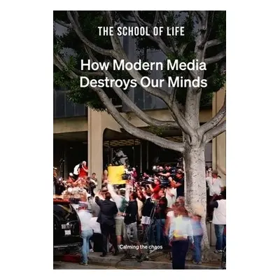 How Modern Media Destroys Our Minds - The School of Life