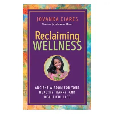 Reclaiming Wellness - Ciares, Jovanka