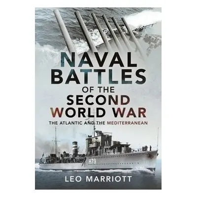 Naval Battles of the Second World War - Marriott, Leo