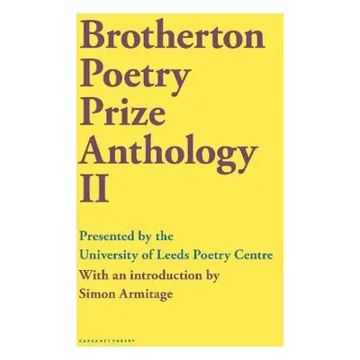 Brotherton Poetry Prize Anthology II