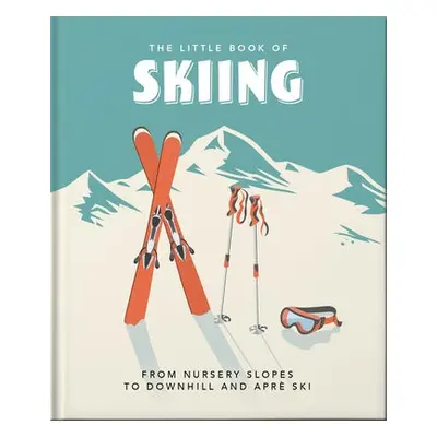 Little Book of Skiing - Orange Hippo! a Orange Hippo!