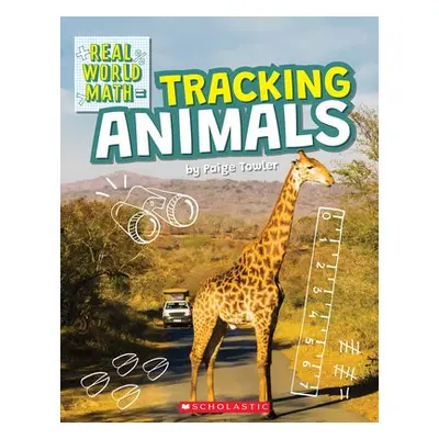 Tracking Animals (Real World Math)