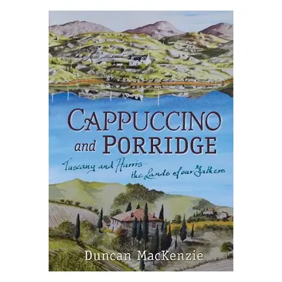 Cappuccino and Porridge - MacKenzie, Duncan