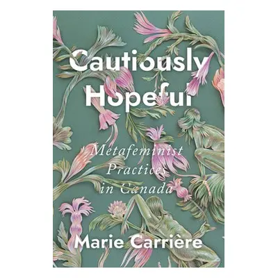 Cautiously Hopeful - Carriere, Marie