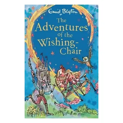 Adventures of the Wishing-Chair - Blyton, Enid