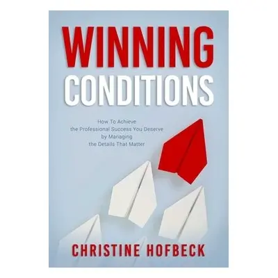 Winning Conditions - Hofbeck, Christine