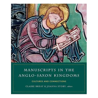 Manuscripts in the Anglo-Saxon kingdoms