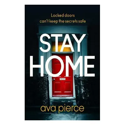 Stay Home - Pierce, Ava