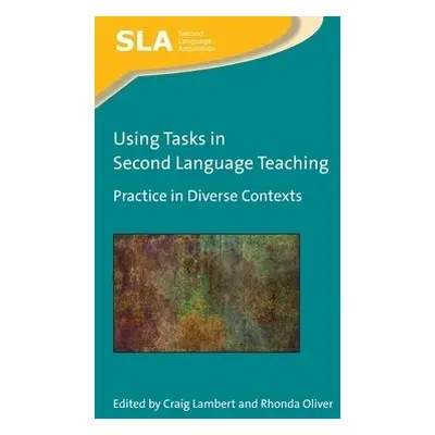 Using Tasks in Second Language Teaching