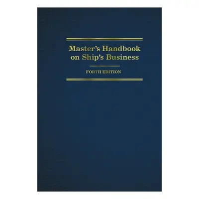 Master's Handbook on Ship's Business - Burback, Tamara C.