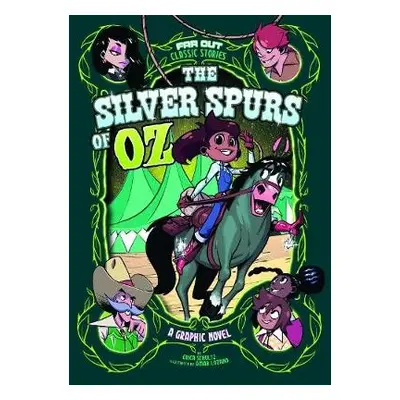 Silver Spurs of Oz - Schultz, Erica