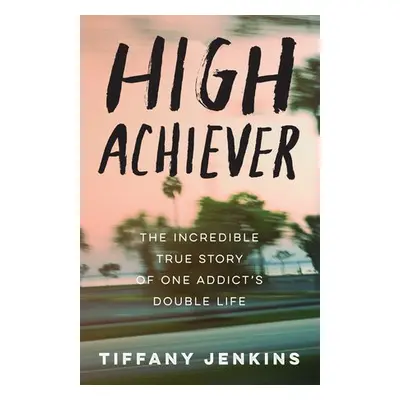 High Achiever - Jenkins, Tiffany