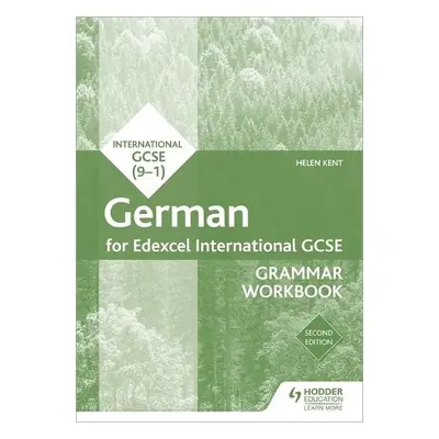 Edexcel International GCSE German Grammar Workbook Second Edition - Kent, Helen