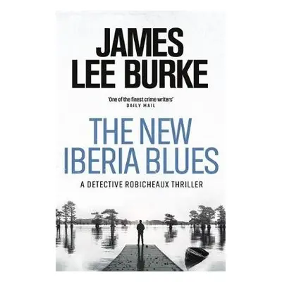 New Iberia Blues - Burke, James Lee (Author)