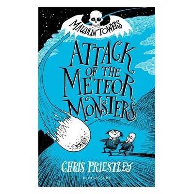 Attack of the Meteor Monsters - Priestley, Chris