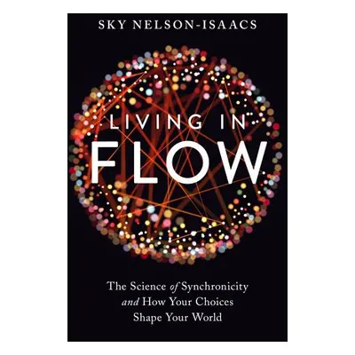 Living in Flow - Nelson-Isaacs, Sky