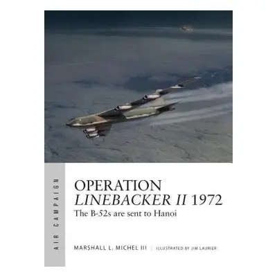 Operation Linebacker II 1972 - Michel III, Marshall