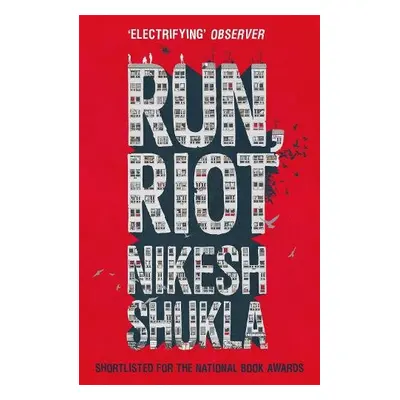 Run, Riot - Shukla, Nikesh