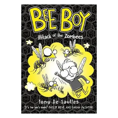 Bee Boy: Attack of the Zombees - De Saulles, Tony (, West Sussex, UK)