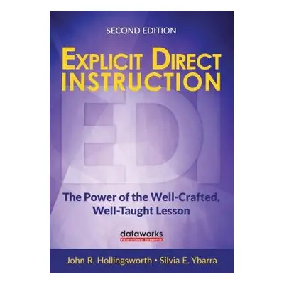 Explicit Direct Instruction (EDI) - Hollingsworth, John R. (DataWORKS Educational Research) a Yb