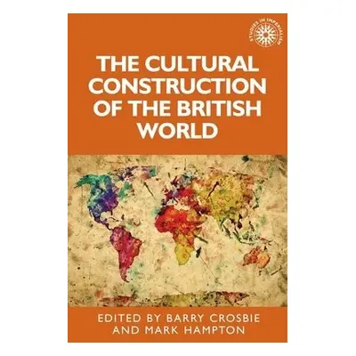 Cultural Construction of the British World