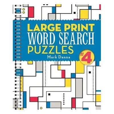 Large Print Word Search Puzzles - Danna, Mark