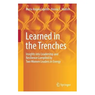 Learned in the Trenches - Capello, Maria Angela a Hashim, Hosnia S.