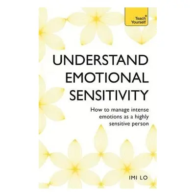 Emotional Sensitivity and Intensity - Lo, Imi