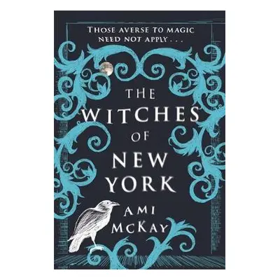 Witches of New York - McKay, Ami