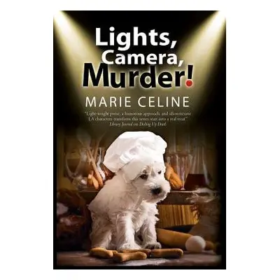 Lights, Camera, Murder! - Celine, Marie