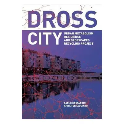 Dross City - Gasparrini, Carlo