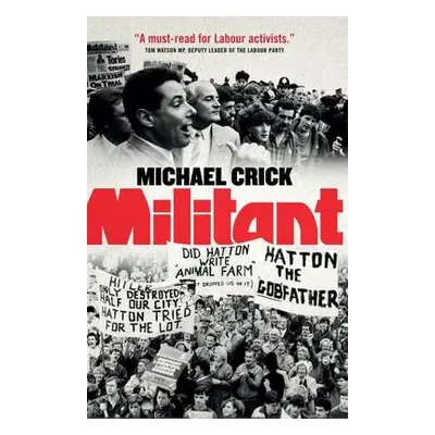 Militant - Crick, Michael