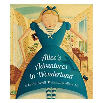 Alice's Adventures in Wonderland - Carroll, Lewis a Jay, Alison