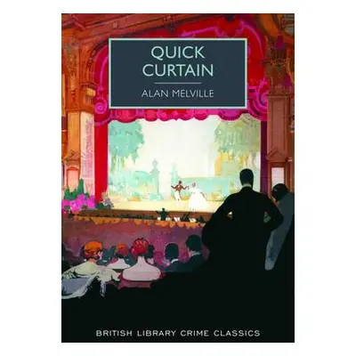 Quick Curtain - Melville, Alan