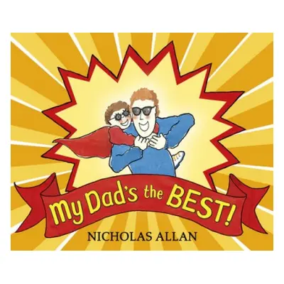 My Dad's the Best - Allan, Nicholas