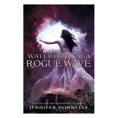 Waterfire Saga: Rogue Wave - Donnelly, Jennifer