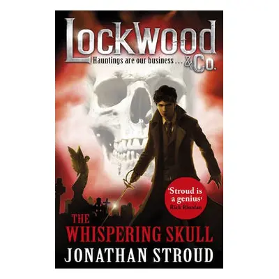 Lockwood a Co: The Whispering Skull - Stroud, Jonathan