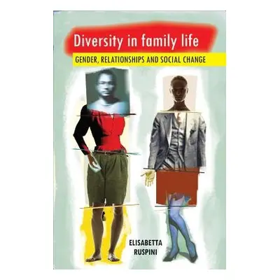 Diversity in Family Life - Ruspini, Elisabetta (Universita di Milano-Bicocca)